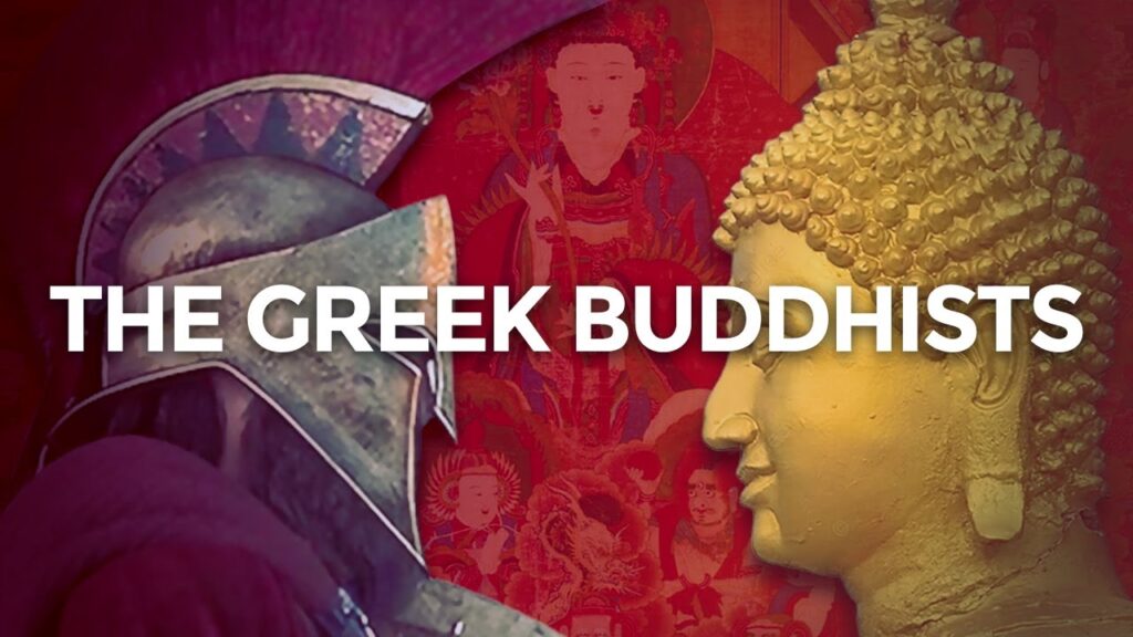 The Historic Greeks Who Transformed to Buddhism