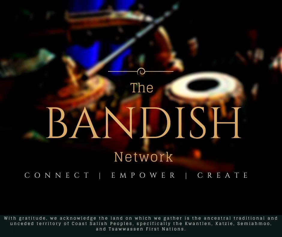 Asserting Our Collaboration With The Bandish Community — BC Alliance for Arts + Tradition