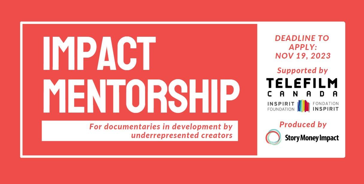 Story Cash Impression’s Mentorship Program for Documentaries in Growth — BC Alliance for Arts + Tradition