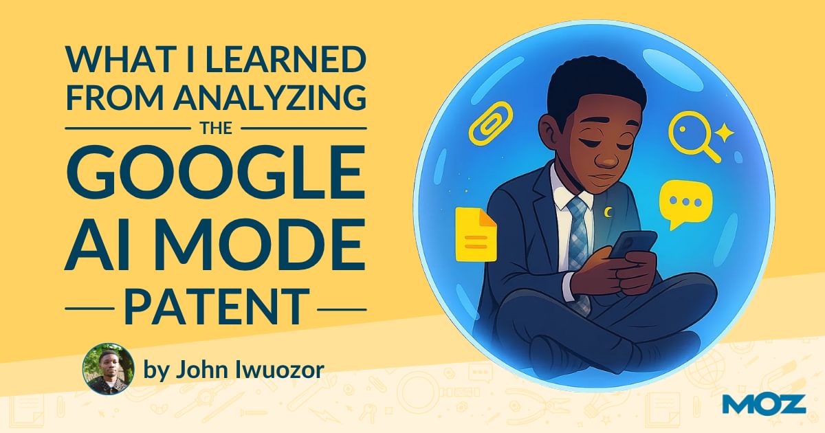 What I Realized From Analyzing Google’s AI Mode Patent
