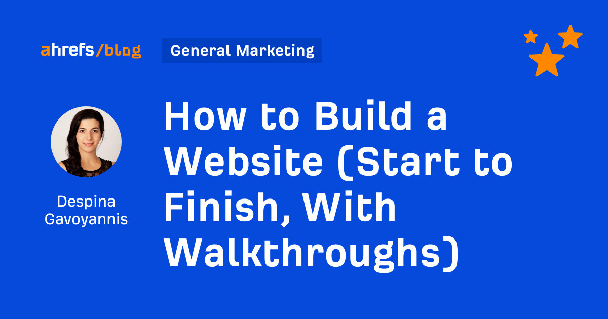 The best way to Construct a Web site (Begin to End, With Walkthroughs)